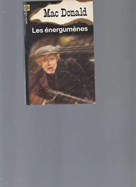 Couverture du produit · John D. Macdonald. Les Énergumènes (The End of the night).