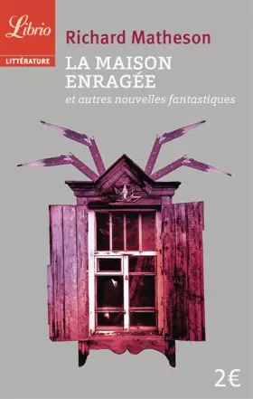 Couverture du produit · La maison enragée : Et autres nouvelles fantastiques