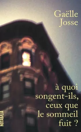 Couverture du produit · A quoi songent-ils, ceux que le sommeil fuit ?