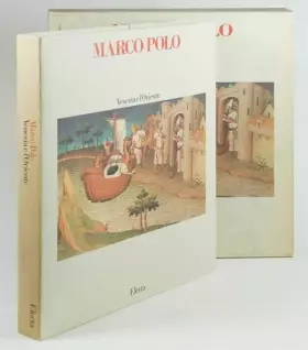 Couverture du produit · Marco Polo. Venezia e l'Oriente. Arte,commercio,civiltà al tempo di Marco Polo.