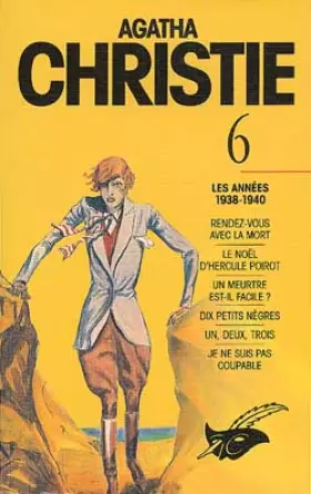 Couverture du produit · Agatha Christie, tome 6 : Les Années 1938-1940