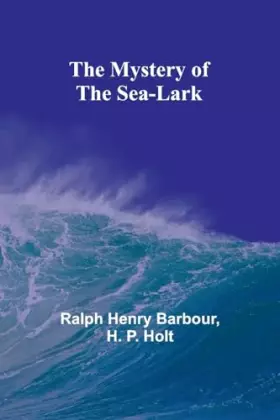 Couverture du produit · The Mystery of the Sea-Lark
