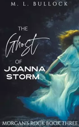 Couverture du produit · The Ghost of Joanna Storm (Morgans Rock)