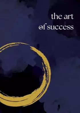 Couverture du produit · The Art of Success: A Daily Journal for Manifesting Your Dreams