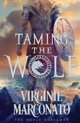 Couverture du produit · Taming the Wolf (The Noble Norsemen)
