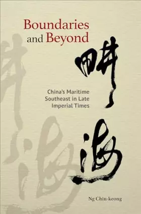 Couverture du produit · Boundaries and Beyond: China's Maritime Southeast in Late Imperial Times