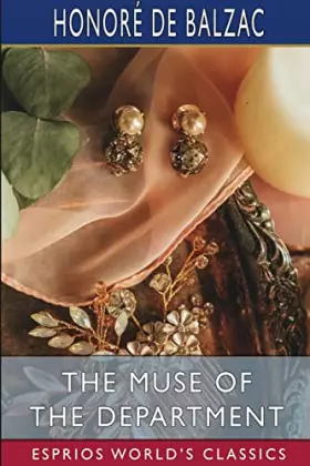 Couverture du produit · The Muse of the Department (Esprios Classics): Translated by James Waring