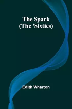 Couverture du produit · The Spark (The 'Sixties)