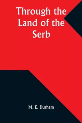 Couverture du produit · Through the Land of the Serb