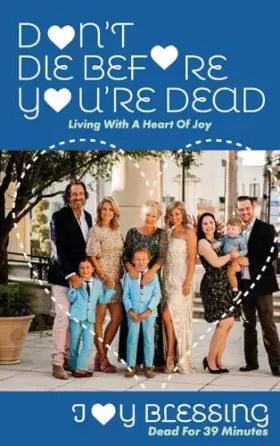 Couverture du produit · DON'T DIE before YOU'RE DEAD: LIVING with a HEART OF JOY