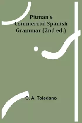 Couverture du produit · Pitman's Commercial Spanish Grammar (2nd ed.)