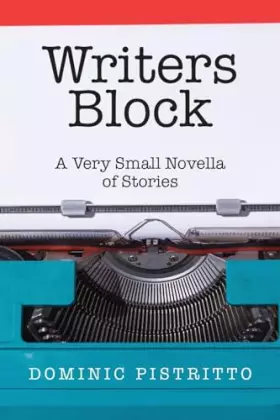 Couverture du produit · Writers Block: A Very Small Novella of Stories