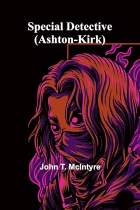 Couverture du produit · Special Detective (Ashton-Kirk)