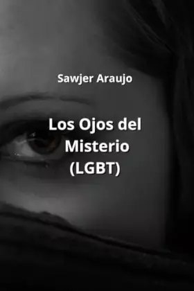 Couverture du produit · Los Ojos del Misterio (LGBT) (Spanish Edition)