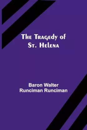 Couverture du produit · The Tragedy of St. Helena