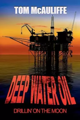 Couverture du produit · Deepwater Oil - Drillin on the Moon