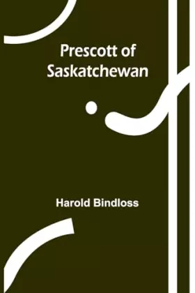 Couverture du produit · Prescott of Saskatchewan