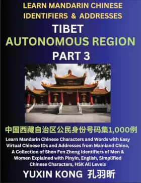 Couverture du produit · Tibet Autonomous Region of China (Part 3): Learn Mandarin Chinese Characters and Words with Easy Virtual Chinese IDs and Addres
