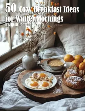 Couverture du produit · 50 Cozy Breakfast Ideas for Winter Mornings