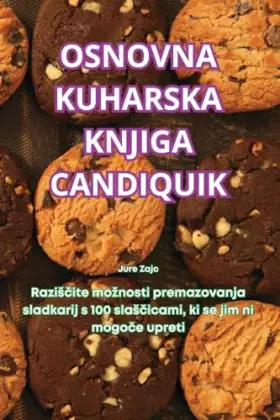 Couverture du produit · Osnovna Kuharska Knjiga Candiquik (Slovene Edition)