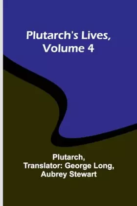 Couverture du produit · Plutarch's Lives, Volume 4