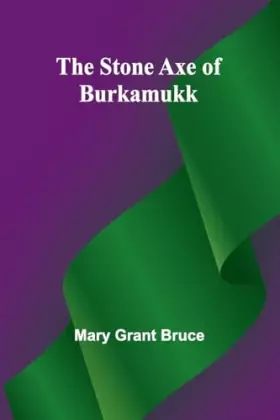 Couverture du produit · The Stone Axe of Burkamukk
