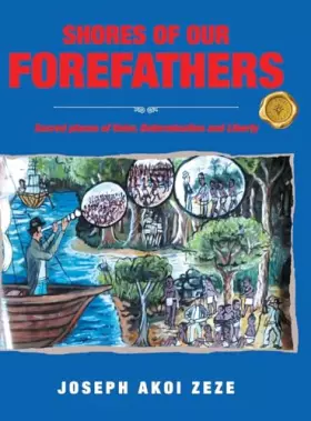 Couverture du produit · Shores of our Forefathers: Sacred places of Valor, Determination and Liberty