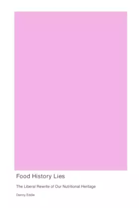 Couverture du produit · Food History Lies