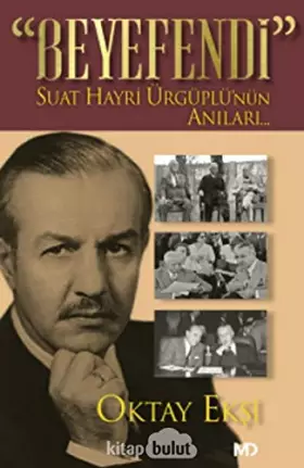 Couverture du produit · Beyefendi - Suat Hayri Ürgüplü’nün Anilari