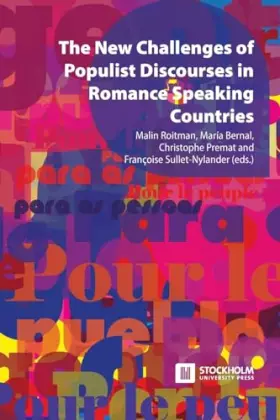 Couverture du produit · The New Challenges of Populist Discourses in Romance Speaking Countries (Stockholm Studies in Romance Languages)