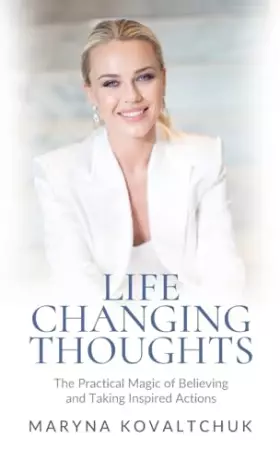 Couverture du produit · Life Changing Thoughts: The Practical Magic of Believing and Taking Inspired Action