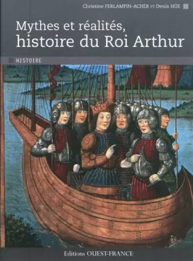 Couverture du produit · Mythes et réalités, histoire du roi Arthur