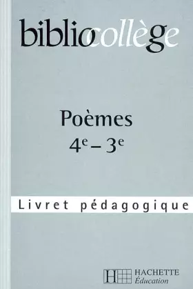 Couverture du produit · Poèmes 4e-3e: Livret pédagogique