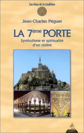 Couverture du produit · La 7ème porte : Symbolisme et spiritualité d'un cloître