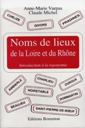 Couverture du produit · Noms de lieux de la Loire et du Rhône