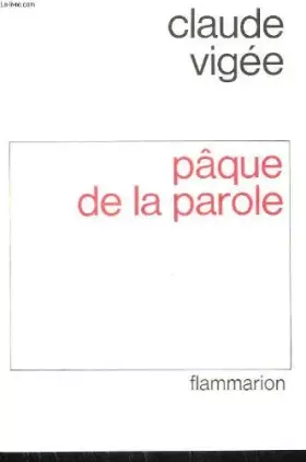Couverture du produit · Paque de la parole - poesie - journal - essais