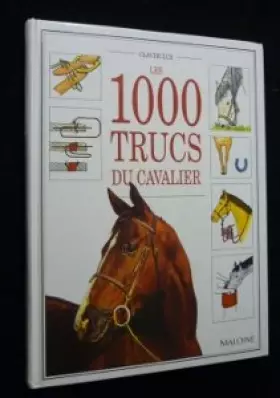 Couverture du produit · Les 1000 trucs du cavalier
