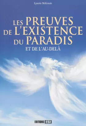 Couverture du produit · Les preuves de l'existence du paradis et de l'au-delà
