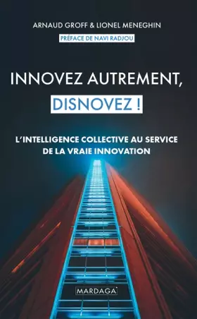 Couverture du produit · Innovez autrement, disnovez !: L'intelligence collective au service de la vraie innovation
