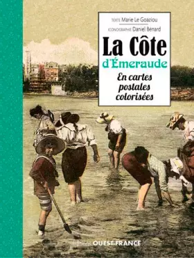 Couverture du produit · La Côte d Emeraude en cartes postales colorisées