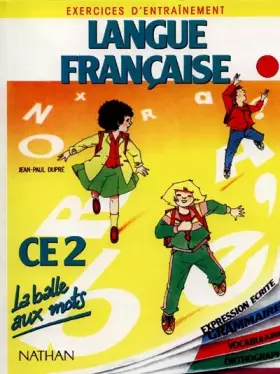 Couverture du produit · La balle aux mots, langue française, CE2. Travaux dirigés