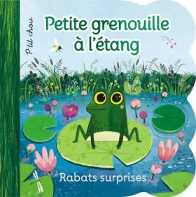 Couverture du produit · Rabats surprises Petite grenouille dans l'étang