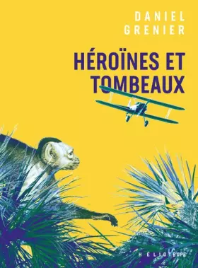 Couverture du produit · Héroïnes et tombeaux