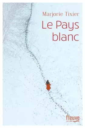 Couverture du produit · Le Pays blanc - Rentrée littéraire 2024 - Nouveauté