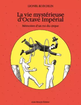 Couverture du produit · La vie mystérieuse d'Octave Impérial