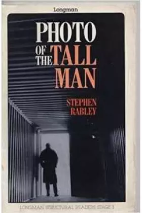 Couverture du produit · Photo of the Tall Man: Stage 3 (750 Word Vocabulary) (Longman Structural Readers)