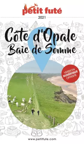 Couverture du produit · Guide Côte d’Opale - Baie de Somme 2021 Petit Futé