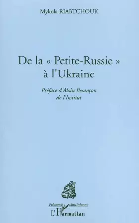 Couverture du produit · De la Petite Russie à l'Ukraine