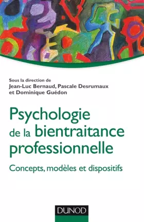 Couverture du produit · Psychologie de la bientraitance professionnelle - Concepts, modèles et dispositifs: Concepts, modèles et dispositifs