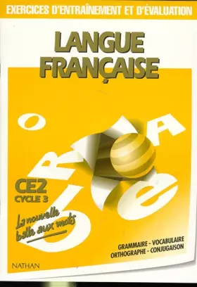 Couverture du produit · Langue française. Exercices d'entraînement et d'évaluation, CE2, cycle 3